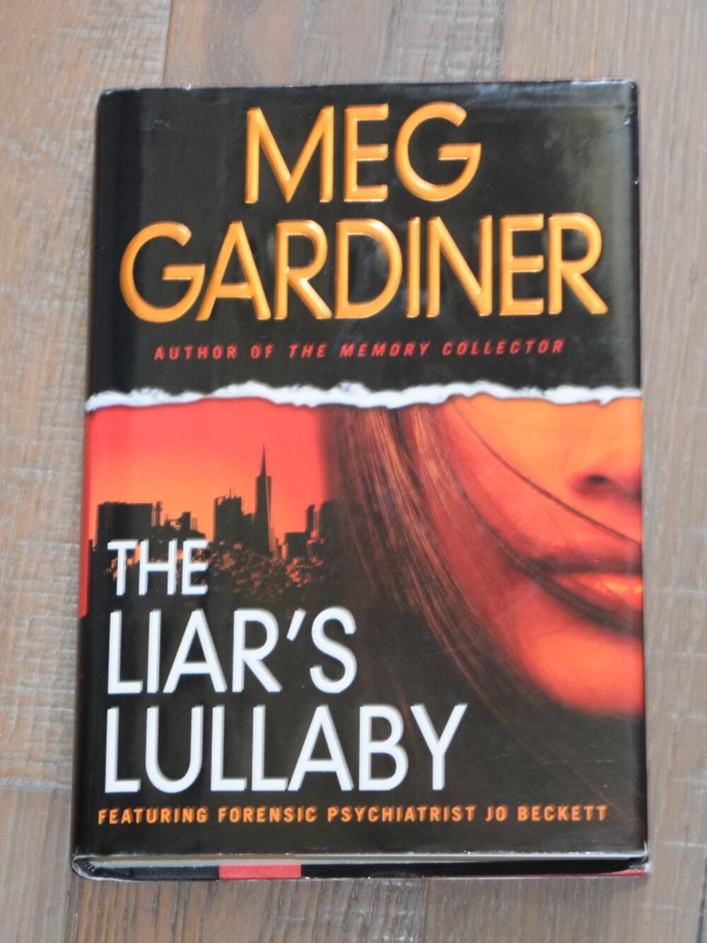 Liar's Lullaby Meg Gardiner 2010 HC/DJ Forensic Psychiatrist Jo Beckett